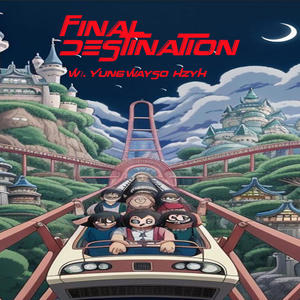 Final Destination (Explicit)