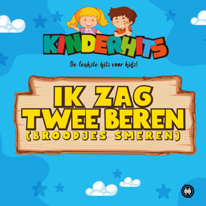 Ik Zag Twee Beren (Broodjes Smeren)