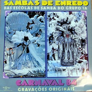 Sambas de Enredo Das Escolas De Samba Do Grupo 1A - Carnaval 84