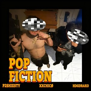 POP FICTION (Explicit)