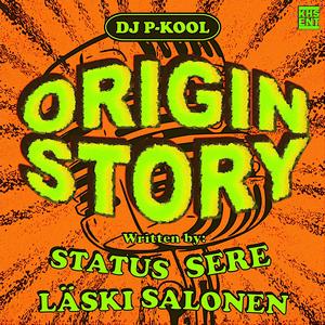 Origin story (feat. Status, Läski Salonen & Sere) [Explicit]