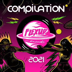 Flex Up Records Compilation 2021 (Explicit)