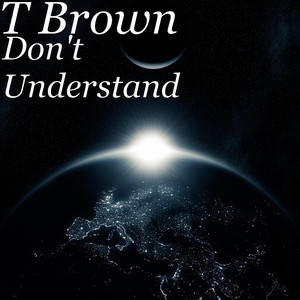 Don't Understand (Explicit)