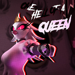 One Hell of a Queen (Explicit)