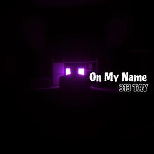 On My Name (Bandlab Version) [Explicit]