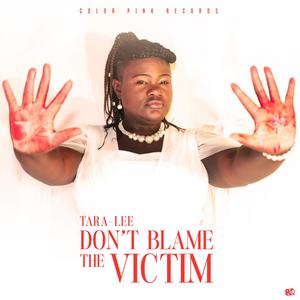 Dont Blame The Victim