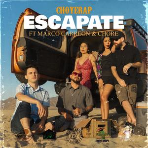 Escapate (feat. Marco carreon & chore 624) (Explicit)