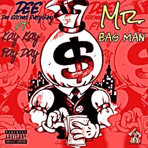 Mr. Bag Man (feat. Kaykay Payday) [Explicit]