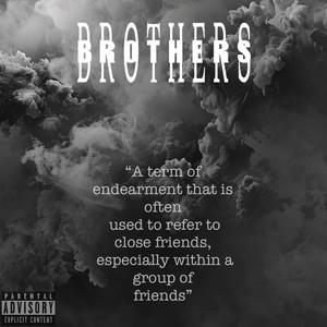 Brothers (feat. B-Dog & ToKi Swvnk) [Explicit]