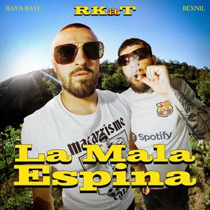 La Mala Espina (feat. Bexnil) (Explicit)