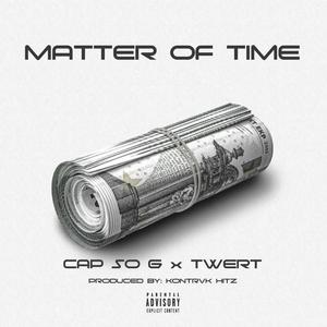 MATTER OF TIME (Explicit)