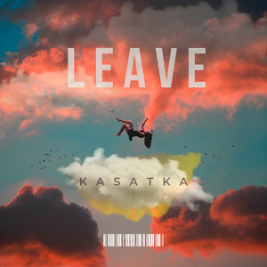 Leave (Explicit)