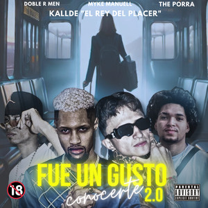 Fue Un Gusto Conocerte 2.0 (Explicit)