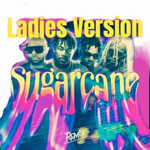 Sugarcane Remix (feat. Mayorkun, Darkoo, King Promise & Camidoh) (Ladies Version)