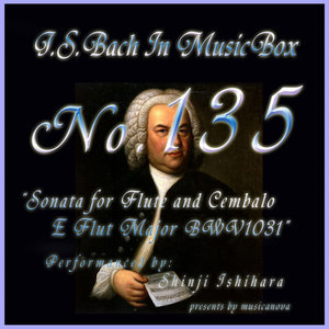 Bach In Musical Box 135 / Sonata For Flute And Cembalo E Flut Major Bwv1031