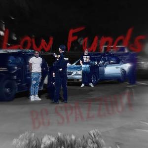 Low Fund$ (feat. Q Crazyyy) (Explicit)