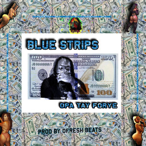 Blue Strips (Explicit)