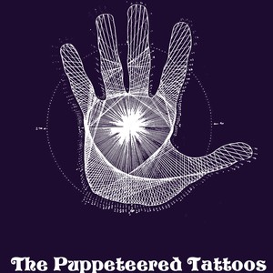 The Puppeteered Tattoos