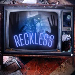 Reckless (Explicit)