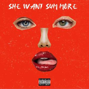 She Wants Sum More (Explicit)