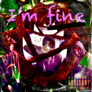 Im Fine (Explicit)