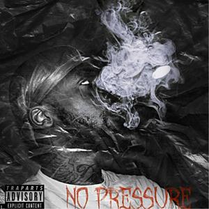 No Pressure (Explicit)