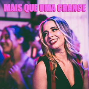 Mais Que uma Chance