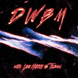 DWBM (feat. LEE HARRIS & TILBON)