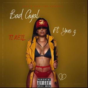 Bad Gyal (feat. Ymo G) (Explicit)