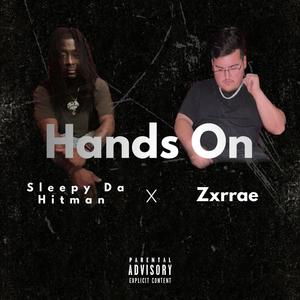 HANDS ON (feat. sleepy da hitman) [Explicit]