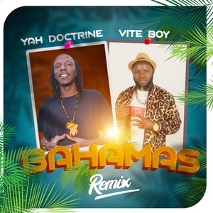 Bahamas [feat. Yah Doctrine] (Remix)