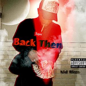 Back Then (Explicit)