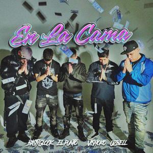 En la cama (feat. Vishoko, El Punto40 & Uzbell)