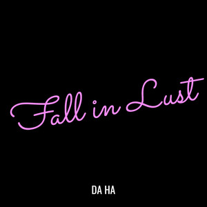 Fall in Lust (Explicit)