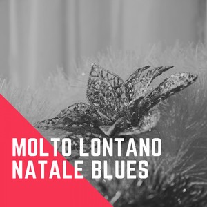 Molto lontano Natale Blues