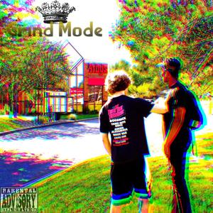 Grind Mode (Explicit)