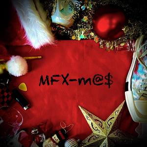 MFX-MAS (feat. Carlo Puccio) [Explicit]