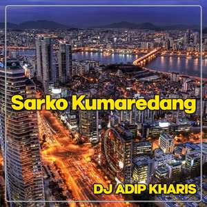 DJ Sarko Kumaredang Ubur Ubur Ikan Lele Thailand Style