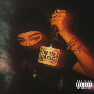 ON THE RAXXXZ (Explicit)