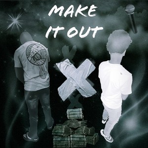 Make It Out (feat. Jui Low) [Explicit]