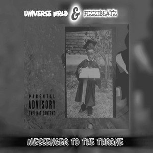Messenger to the Throne (Explicit)