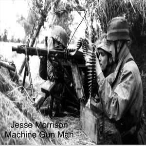 Machine Gun Man