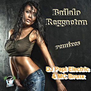 Bailalo Reggaeton (Remixes)