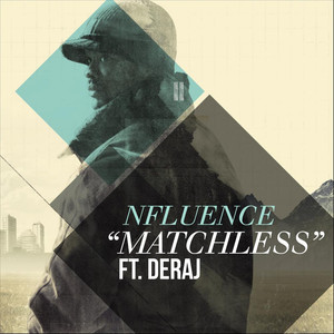 "Matchless" (feat. Deraj)