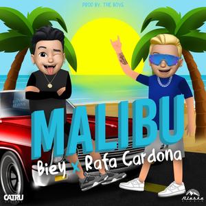 Malibú(feat. Rafa Cardona) (Explicit)