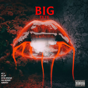 Big Tete (Explicit)