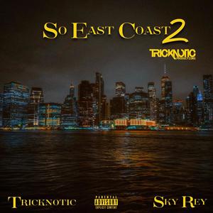 So East Coast 2 (Explicit)