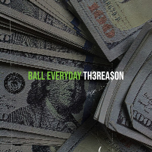 Ball Everyday (Explicit)