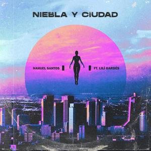 Niebla y ciudad (feat. Lilí Gardés)