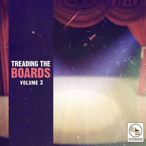 Treading the Boards, Vol. 3